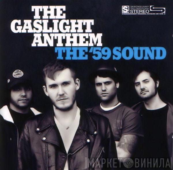 The Gaslight Anthem - The '59 Sound