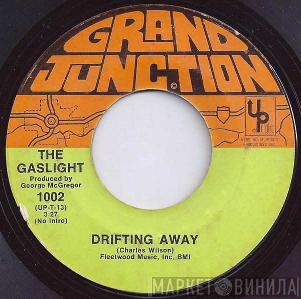 The Gaslight - Drifting Away / If You See Her