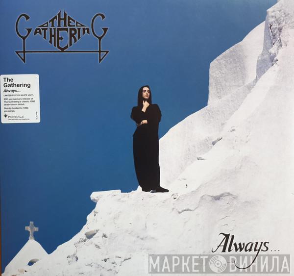 The Gathering - Always...