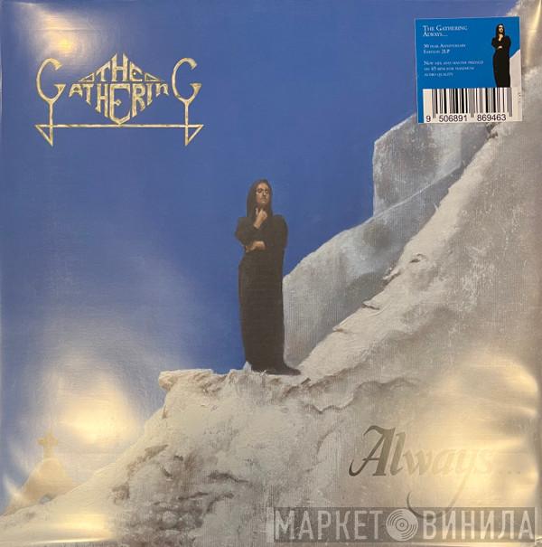 The Gathering - Always...