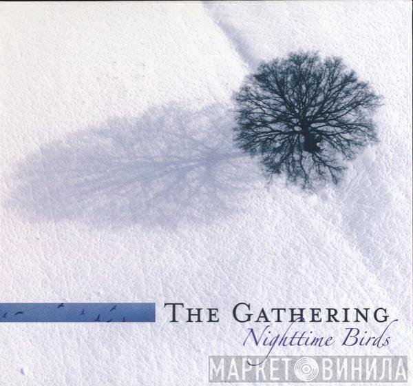 The Gathering - Nighttime Birds