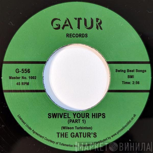 The Gaturs - Swivel Your Hips