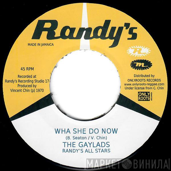 The Gaylads, Randy's All Stars - Wha She Do Now / I Love The Reggae
