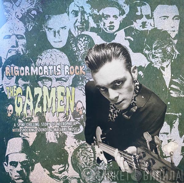 The Gazmen - Rigormortis Rock