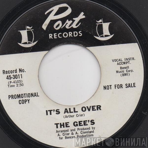 The Gee's - It's All Over / Love Is A Beautiful Thing