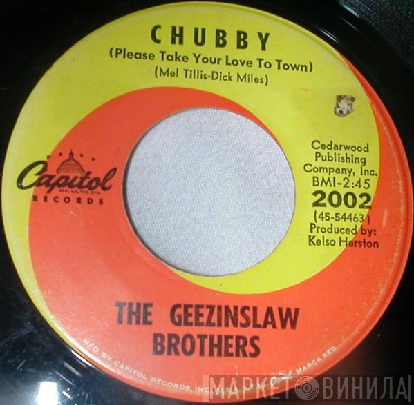 The Geezinslaw Brothers - Chubby