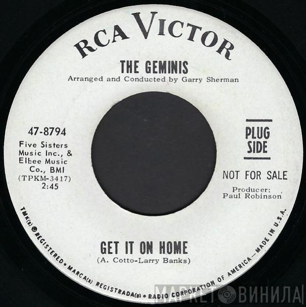  The Geminis  - Get It On Home