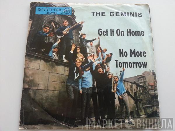  The Geminis  - Get It On Home