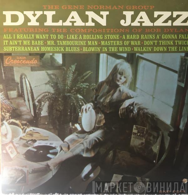 The Gene Norman Group - Dylan Jazz