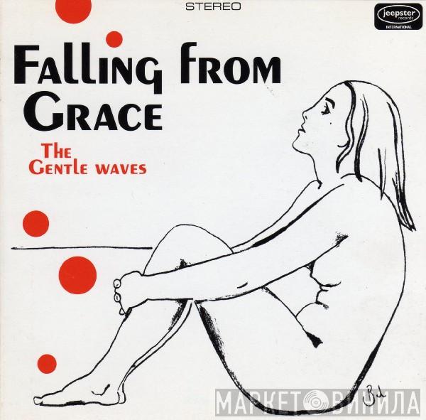 The Gentle Waves - Falling From Grace