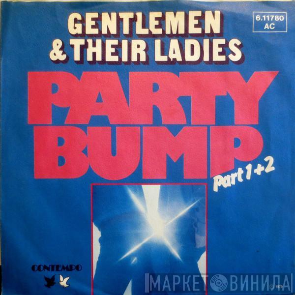 The Gentlemen & Their Ladies - Party Bump (Part 1+2)