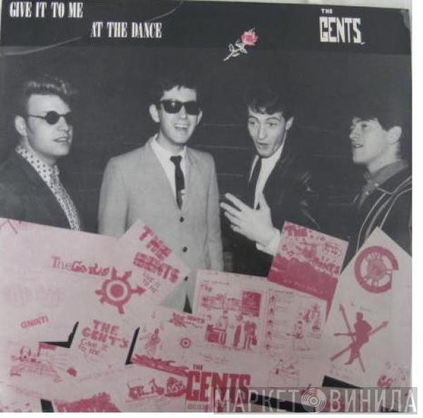 The Gents - Give It To Me / At The Dance