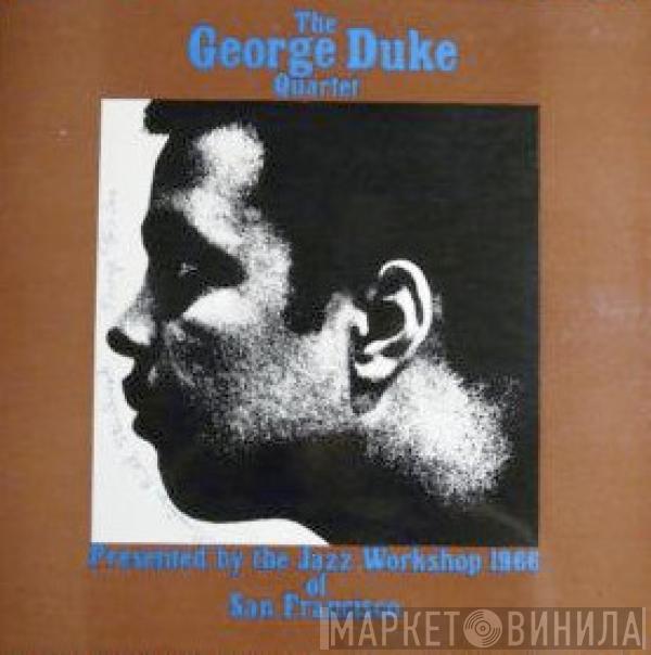 The George Duke Quartet - The George Duke Quartet Presented By The Jazz Workshop 1966 Of San Francisco
