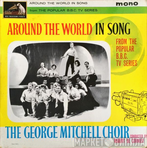 The George Mitchell Choir - Around The World In Song
