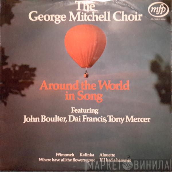 The George Mitchell Choir - Around The World In Song