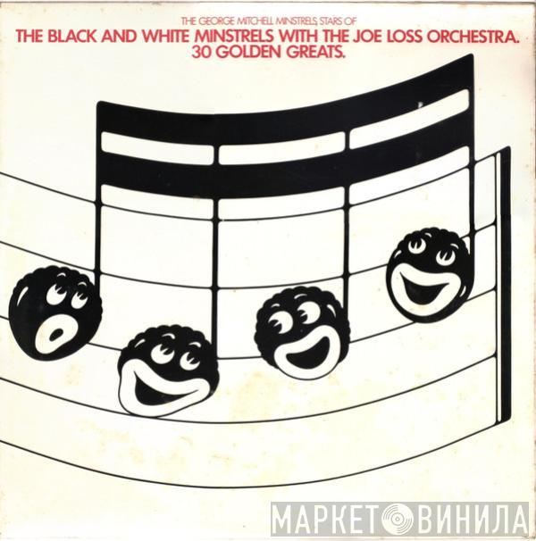 The George Mitchell Minstrels, Joe Loss & His Orchestra - 30 Golden Greats