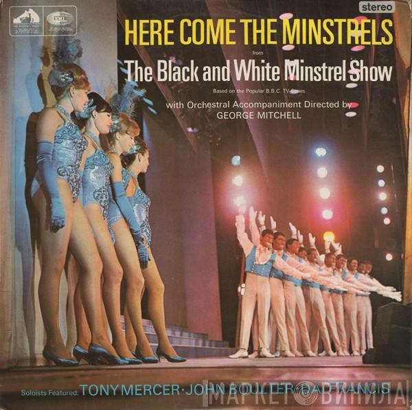 The George Mitchell Minstrels, Tony Mercer, John Boulter, Dai Francis, George Mitchell  - Here Come The Minstrels