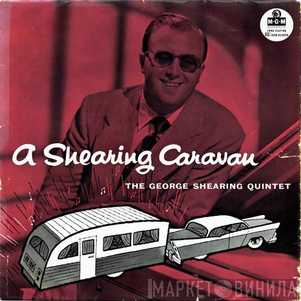 The George Shearing Quintet - A Shearing Caravan