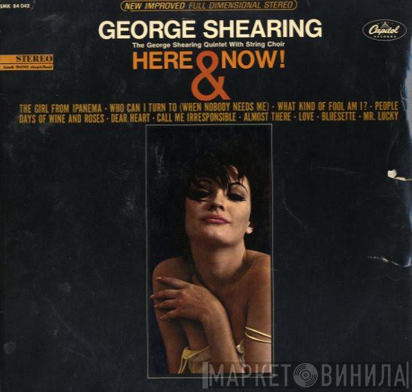 The George Shearing Quintet - Here & Now!