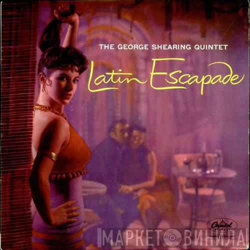 The George Shearing Quintet - Latin Escapade