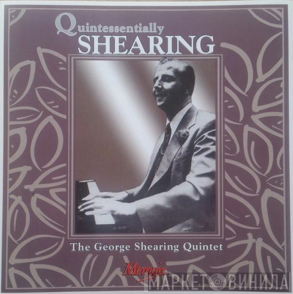 The George Shearing Quintet - Quintessentially Shearing