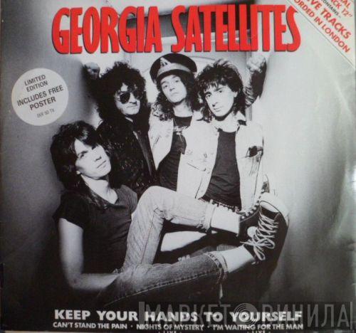 The Georgia Satellites - Keep Your Hands To Yourself