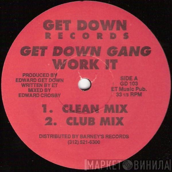 The Get Down Gang - Work It