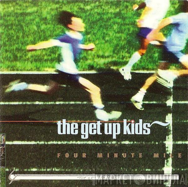 The Get Up Kids - Four Minute Mile