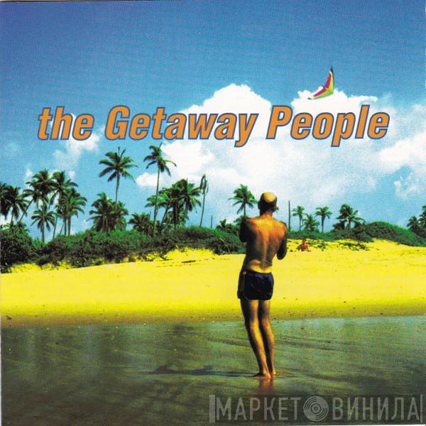 The Getaway People - The Getaway People