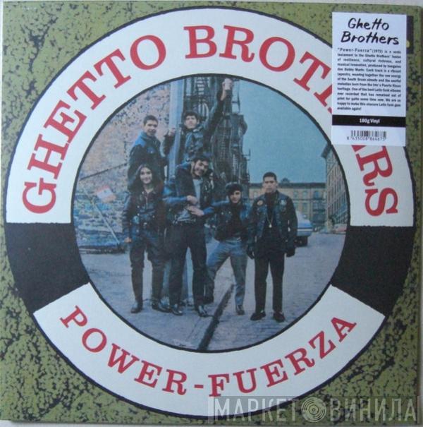 The Ghetto Brothers - Power-Fuerza