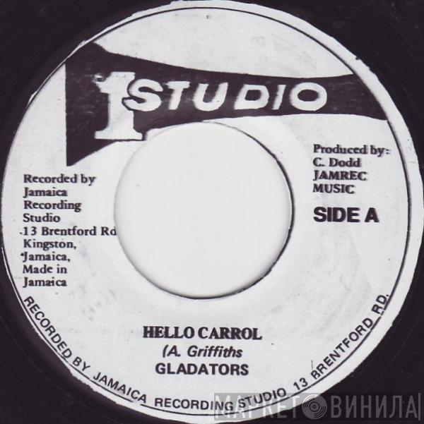 The Gladiators, The Gladiators Band - Hello Carrol