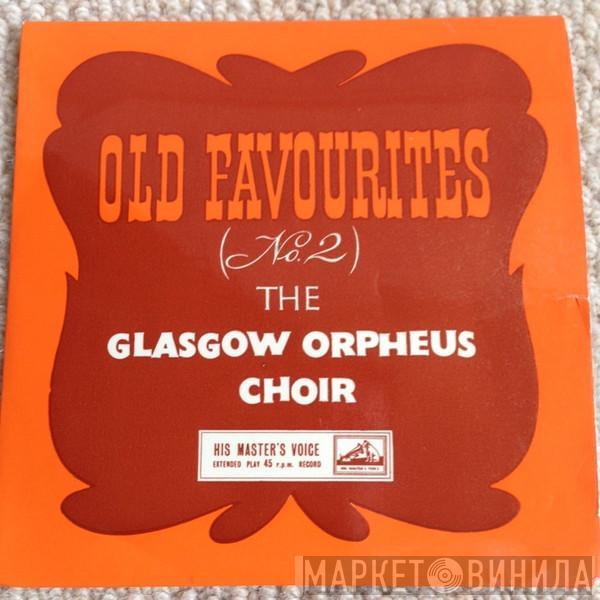 The Glasgow Orpheus Choir - Old Favourites No.2