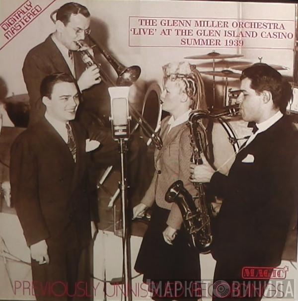 The Glenn Miller Orchestra - 'Live' At The Glen Island Casino Summer 1939