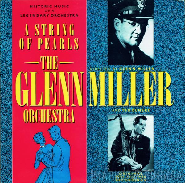 The Glenn Miller Orchestra - A String Of Pearls