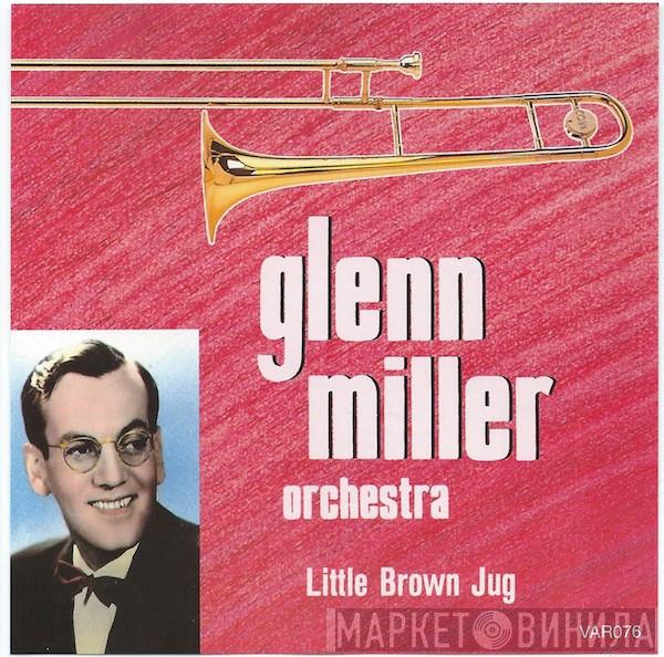  The Glenn Miller Orchestra  - Glenn Miller Volume 2: Little Brown Jug