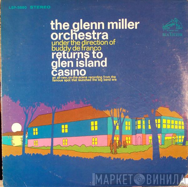  The Glenn Miller Orchestra  - The Glenn Miller Orchestra Returns To Glen Island Casino