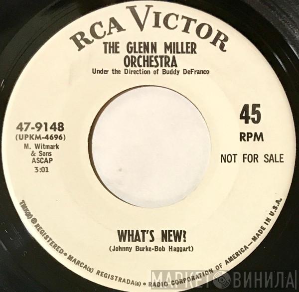  The Glenn Miller Orchestra  - What's New?