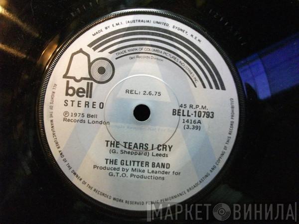  The Glitter Band  - The Tears I Cry / Until Tomorrow