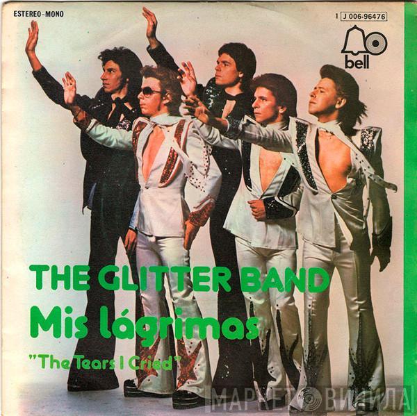 The Glitter Band - Mis Lágrimas = The Tears I Cried