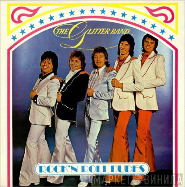 The Glitter Band - Rock 'N' Roll Dudes