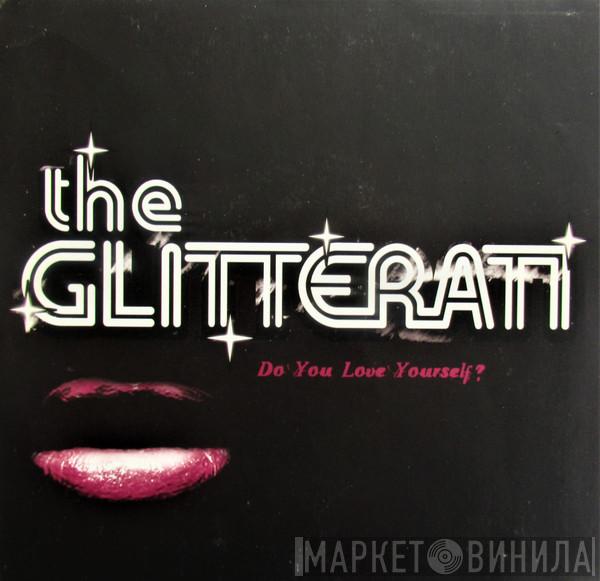 The Glitterati - Do You Love Yourself?