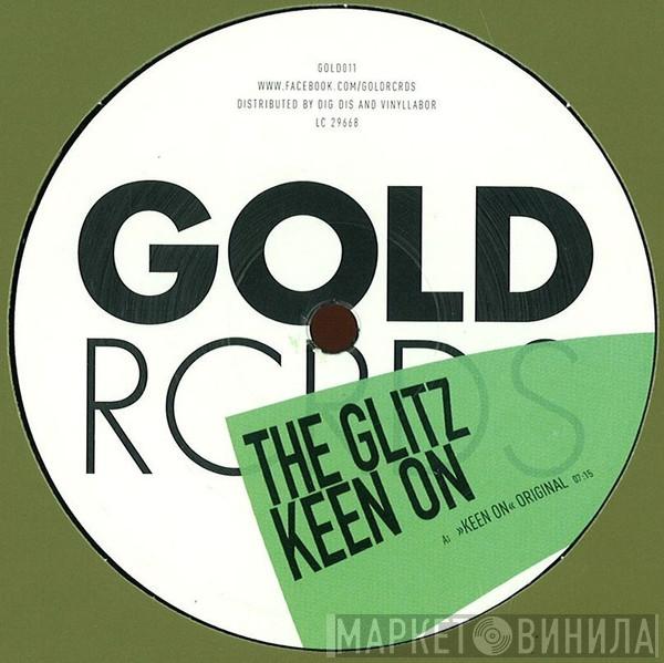 The Glitz - Keen On