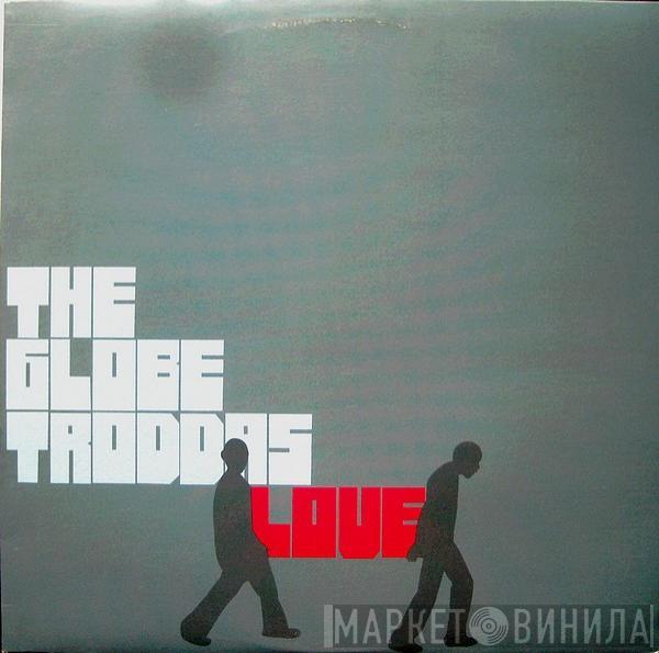 The Globetroddas - Love