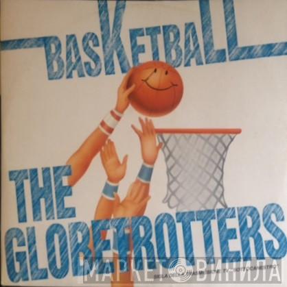 The Globetrotters - Basketball