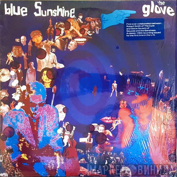 The Glove - Blue Sunshine