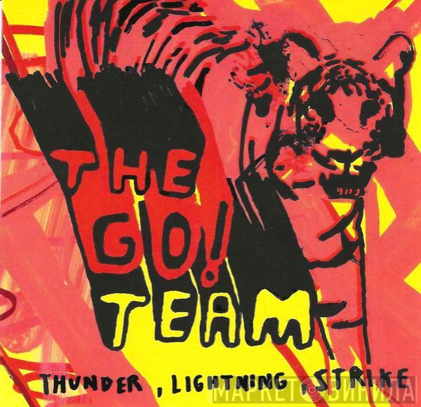 The Go! Team - Thunder, Lightning, Strike