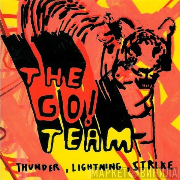 The Go! Team - Thunder, Lightning, Strike