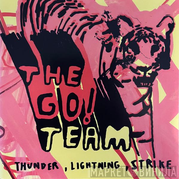 The Go! Team - Thunder, Lightning, Strike