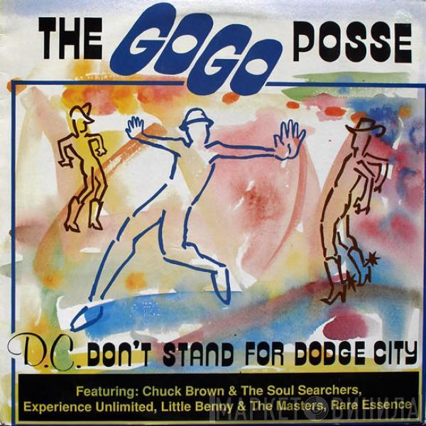 The Go Go Posse - D.C. Don't Stand For Dodge City