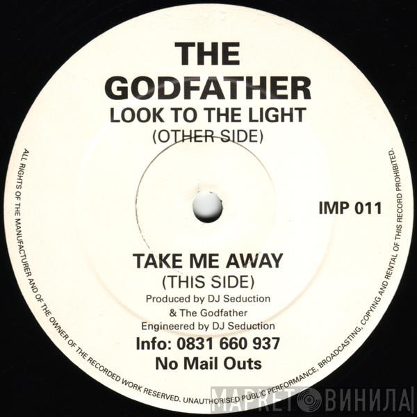 The Godfather - Look To The Light / Take Me Away